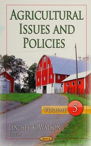 Agricultural Issues And Policies Volume 5 Watson Lindsey K