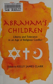 Abrahams Children Liberty And Tolerance In An Age Of Religious Conflict Clark