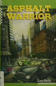 The Asphalt Warrior First Edition Reilly Gary 2011