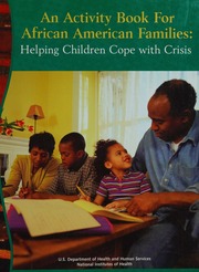 An Activity Book For African American Families Helping Children Cope With Crisis National Institute Of Child Health And Human Development Us National Black Child Development Institute