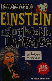 Albert Einstein And His Inflatable Universe New Ed Goldsmith