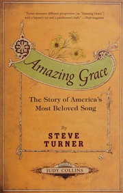 Amazing Grace The Story Of Americas Most Beloved Song Turner