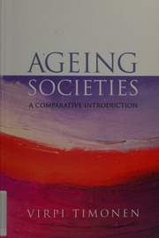 Ageing Societies A Comparative Introduction Timonen Virpi
