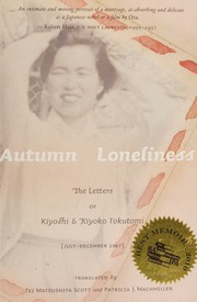 Autumn Loneliness The Letters Of Kiyoshi Kiyoko Tokutomi Julydecember 1967 Tokutomi