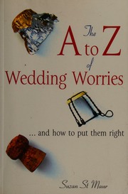 The A To Z Of Wedding Worries And How To Put Them Right St Maur