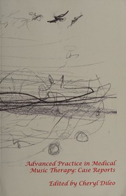 Advanced Practice In Medical Music Therapy Case Reports Dileo