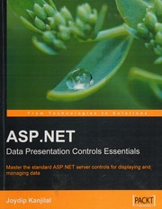 Aspnet Data Presentation Controls Essentials Master The Standard Aspnet Server Controls For Displaying And Managing Data Kanjilal