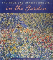 The American Impressionists In The Garden Hill May Brawley Cheekwood Museum Of Art Tampa Museum Of Art Taft Museum Of Art