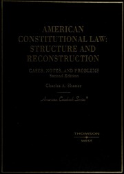 American Constitutional Law Structure And Reconstruction Cases Notes And Problems 2nd Ed Shanor