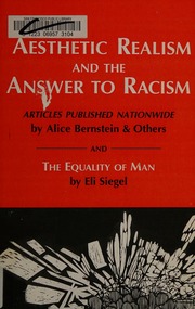 Aesthetic Realism And The Answer To Racism Articles Published Nationwide Abroad Bernstein