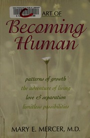 The Art Of Becoming Human Patterns Of Growth The Adventure Of Living Love Separation Limitless Possibilities Mercer