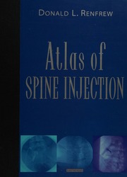Atlas Of Spine Injection 1st Ed Renfrew Donald L