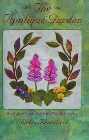 The Applique Garden Baltimore Style With An English Twist Bloomfield