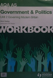 Aqa As Government Politics Unit 2 Governing Modern Britain Workbook Gallop