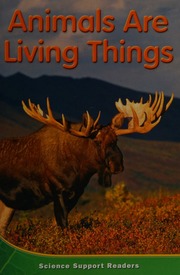 Animals Are Living Things Support Reader Level 2 Chapter 2 Houghton Mifflin Science Illinois Science