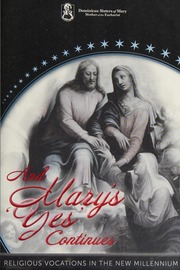 And Marys Yes Continues Religious Vocations In The New Millennium Dominican Sisters Of Mary