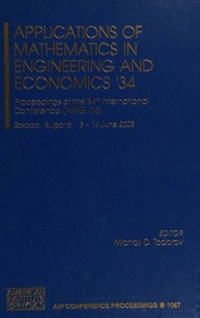 Applications Of Mathematics In Engineering And Economics 34 Proceedings Of The 34th International Conference Amee 08 Sozopol Bulgaria 814 June 2008 International Conference Applications Of Mathematics In Engineering And Economics 34th 2008 Sozopol