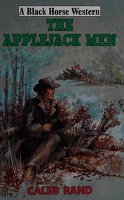 The Applejack Men Rand Caleb Author