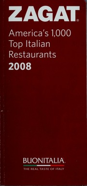 Americas 1000 Top Italian Restaurants Zagat Survey Firm Zagat Survey Firm