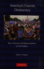 Americas Uneven Democracy Race Turnout And Representation In City Politics Hajnal