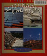 Alternative Energy A True Book Petersen Christine