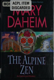 The Alpine Zen An Emma Lord Mystery Daheim Mary