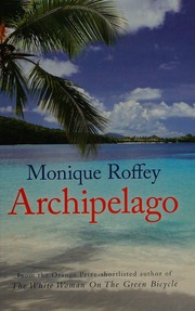 Archipelago Roffey Monique