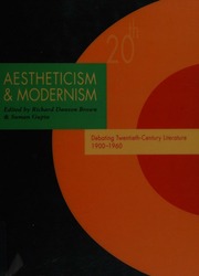 Aestheticism Modernism Debating Twentiethcentury Literature 19001960 Brown