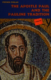 The Apostle Paul And The Pauline Tradition Finlan Stephen