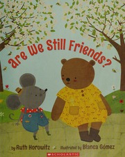 Are We Still Friends Horowitz Ruth Author Gomez Blanca 1978 Illustrator