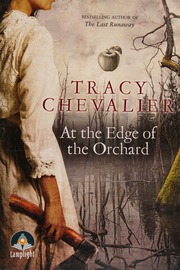 At The Edge Of The Orchard Large Print Edition Chevalier Tracy