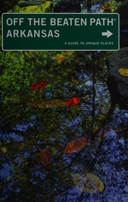 Arkansas A Guide To Unique Places 9th Ed Delano Patti