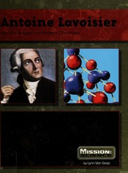 Antoine Lavoisier And His Impact On Modern Chemistry Van Gorp