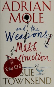 Adrian Mole And The Weapons Of Mass Destruction Townsend Sue