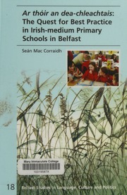 Ar Thoir An Deachleachtais The Quest For Best Practice In Irishmedium Primary Schools In Belfast Mac Corraidh