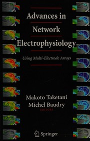 Advances In Network Electrophysiology Using Multielectrode Arrays Taketani