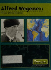 Alfred Wegener Pioneer Of Plate Tectonics 1st Hardcover Ed Young