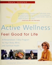 Active Wellness Feel Good For Life None Reichler Gayle None