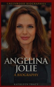 Angelina Jolie A Biography Tracy Kathleen