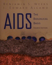 Aids The Biological Basis 4th Ed Weeks Benjamin S Alcamo I Edward