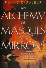 An Alchemy Of Masques And Mirrors Craddock Curtis Author