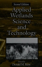 Applied Wetlands Science And Technology 2nd Ed Kent Donald M