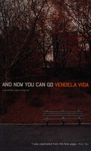 And Now You Can Go Vida Vendela