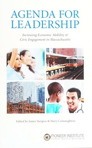 Agenda For Leadership Increasing Economic Mobility Civic Engagement In Massachusetts Stergios