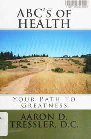 The Abcs Of Health Your Path To Greatness Tressler Aaron D