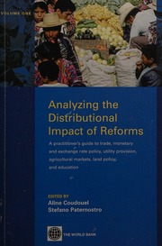 Analyzing The Distributional Impact Of Reforms Vol 1 A Practitioners Guide To Trade Monetary And Exchange Rate Policy Utility Provision Agricultural Markets Land Policy And Education Coudouel