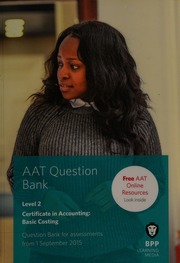 Aat Qualifications And Credit Framework Qcf Aq2013 Level 2 Certificate In Accounting Qcf Basic Costing Question Bank Third Edition 2015 Edition Association Of Accounting Technicians