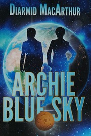 Archie Blue Sky Macarthur Diarmid Author