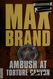 Ambush At Torture Canyon Brand Max 18921944