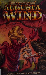 The Adventures Of Augusta Wind The Last Story Dematteis J M